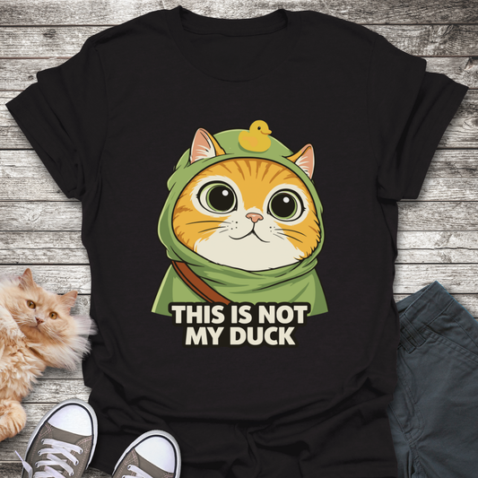 This Is Not My Duck T-Shirt