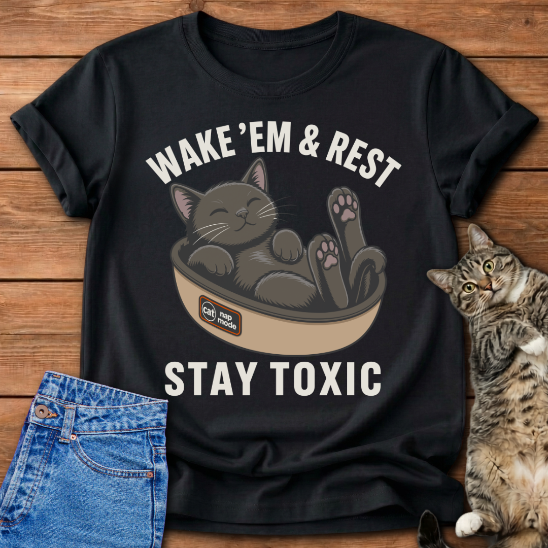 Stay Toxic T-Shirt