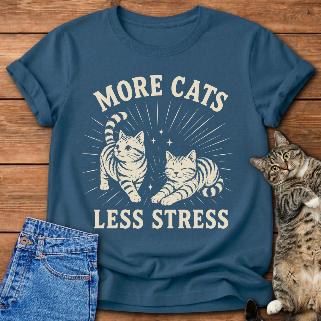 More Cats Less Stress T-Shirt