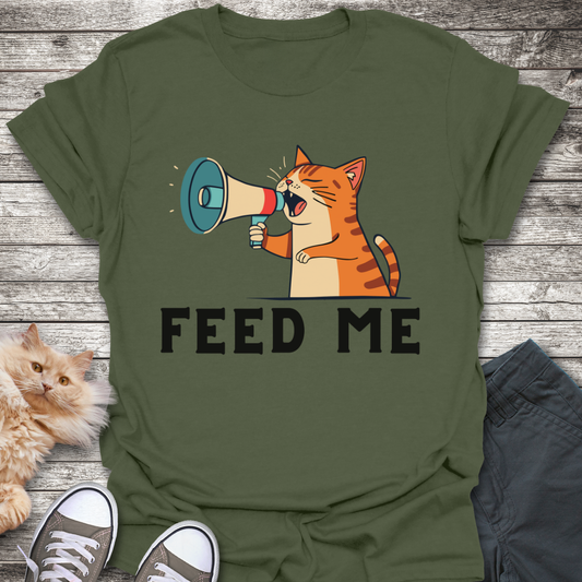 Feed Me T-Shirt