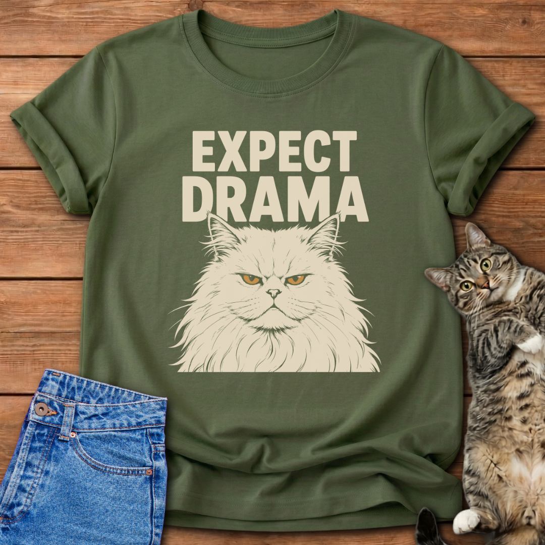 Expect Drama T-Shirt