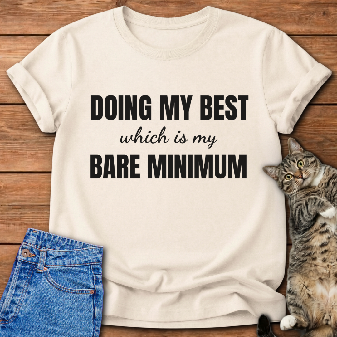 Doing My Best T-Shirt