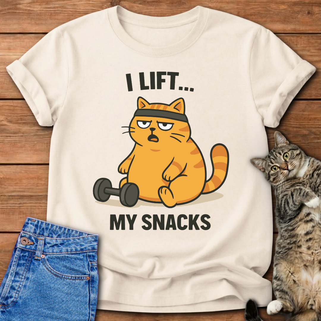 I Lift My Snacks T-Shirt