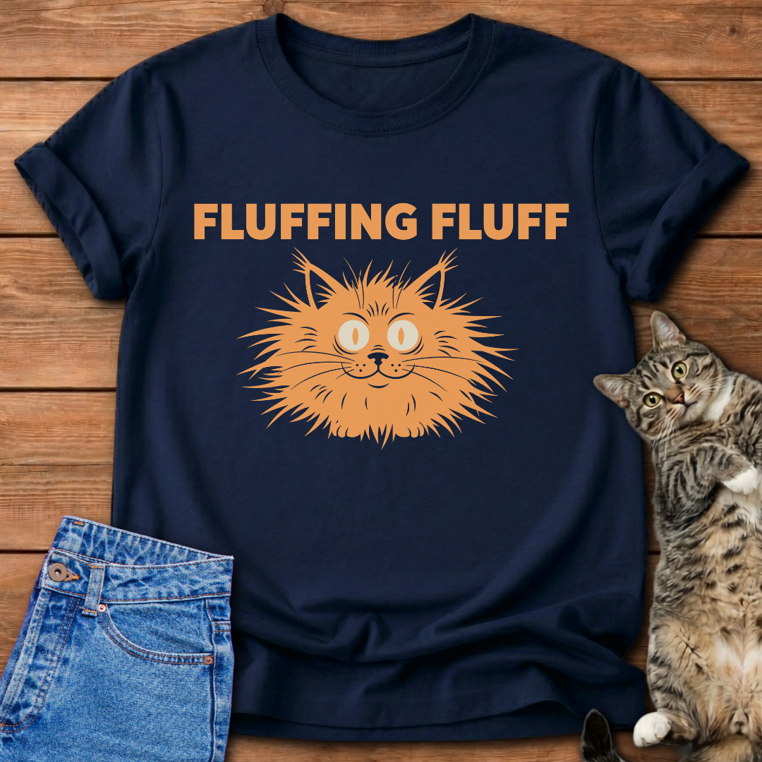 Fluffing Fluff T-Shirt