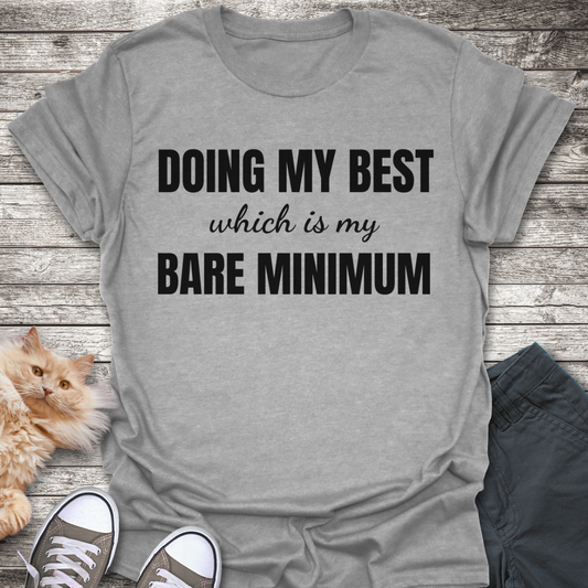 Doing My Best T-Shirt