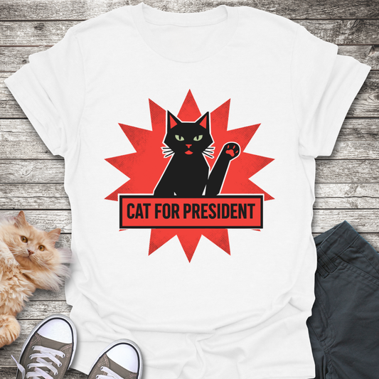 Cat For President T-Shirt