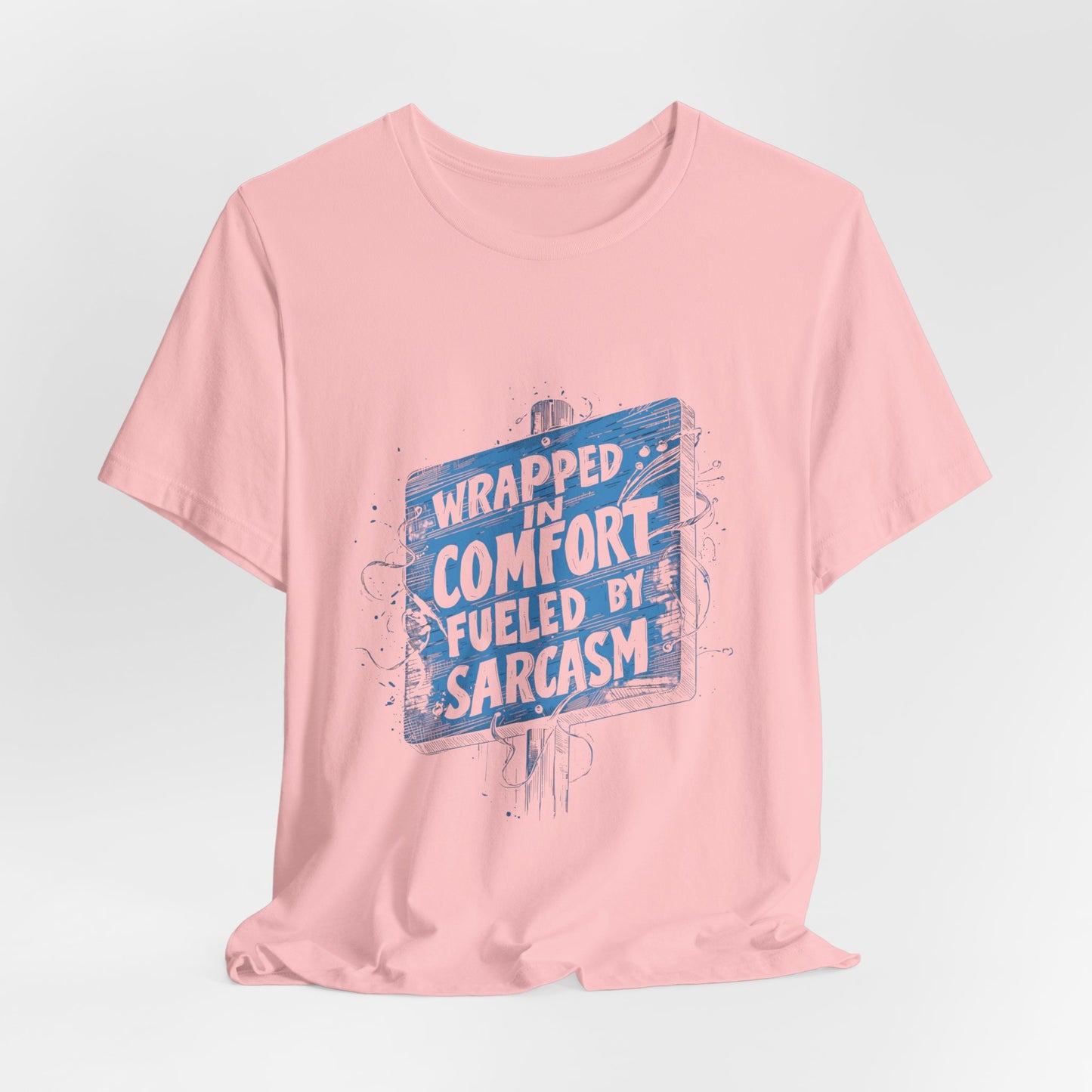 Sarcasm Comfort T-shirt
