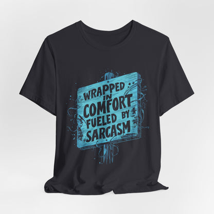 Sarcasm Comfort T-shirt