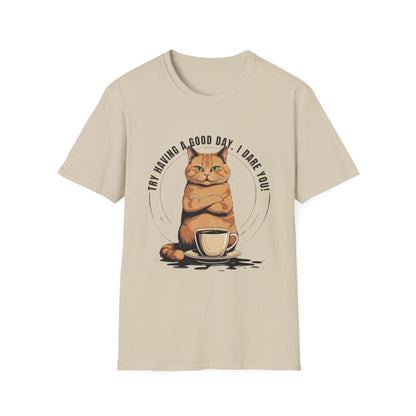 Try Having a Good Day T-Shirt