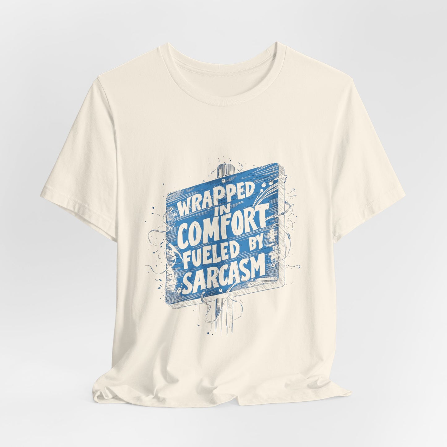 Sarcasm Comfort T-shirt