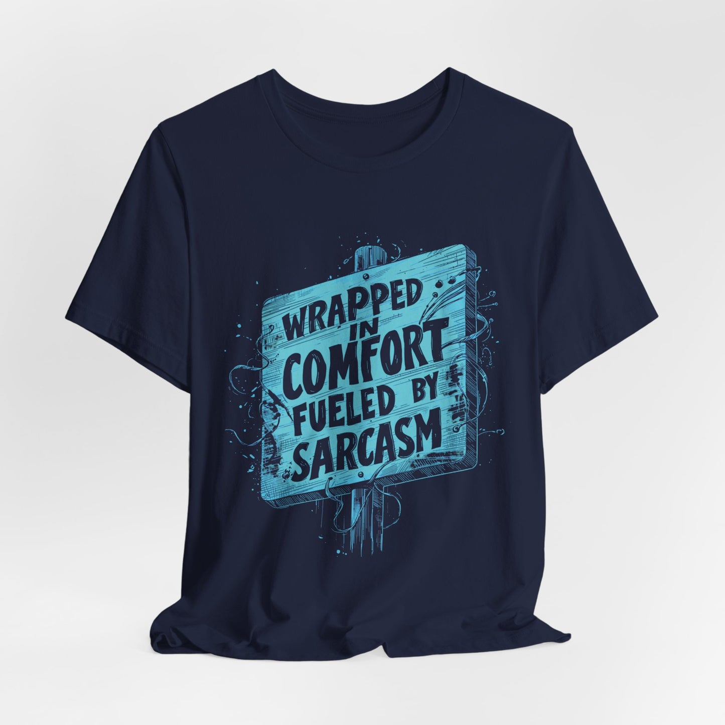 Sarcasm Comfort T-shirt