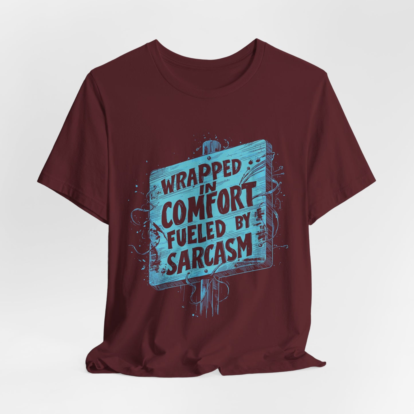 Sarcasm Comfort T-shirt