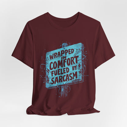 Sarcasm Comfort T-shirt
