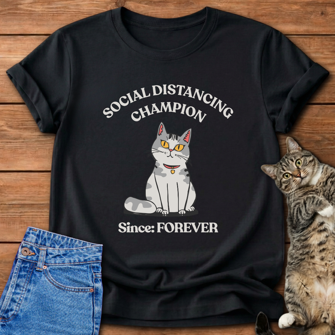 Social Distancing Champion T-Shirt