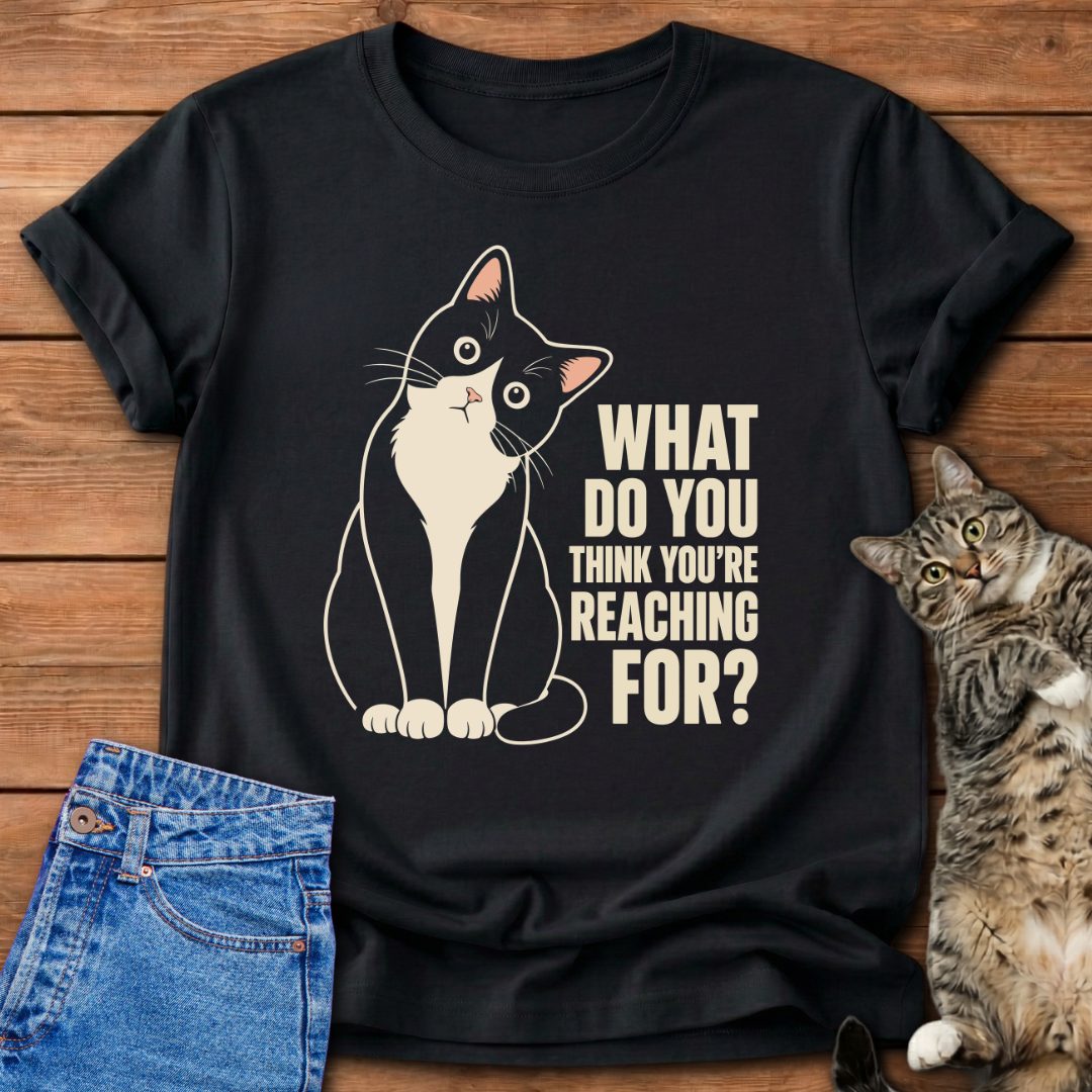 What Do You Think T-Shirt