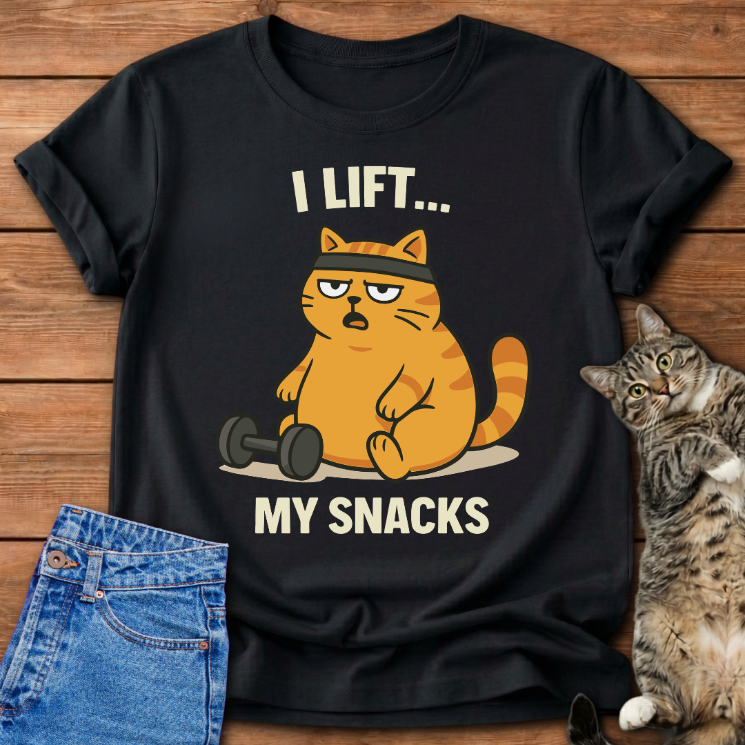 I Lift My Snacks T-Shirt