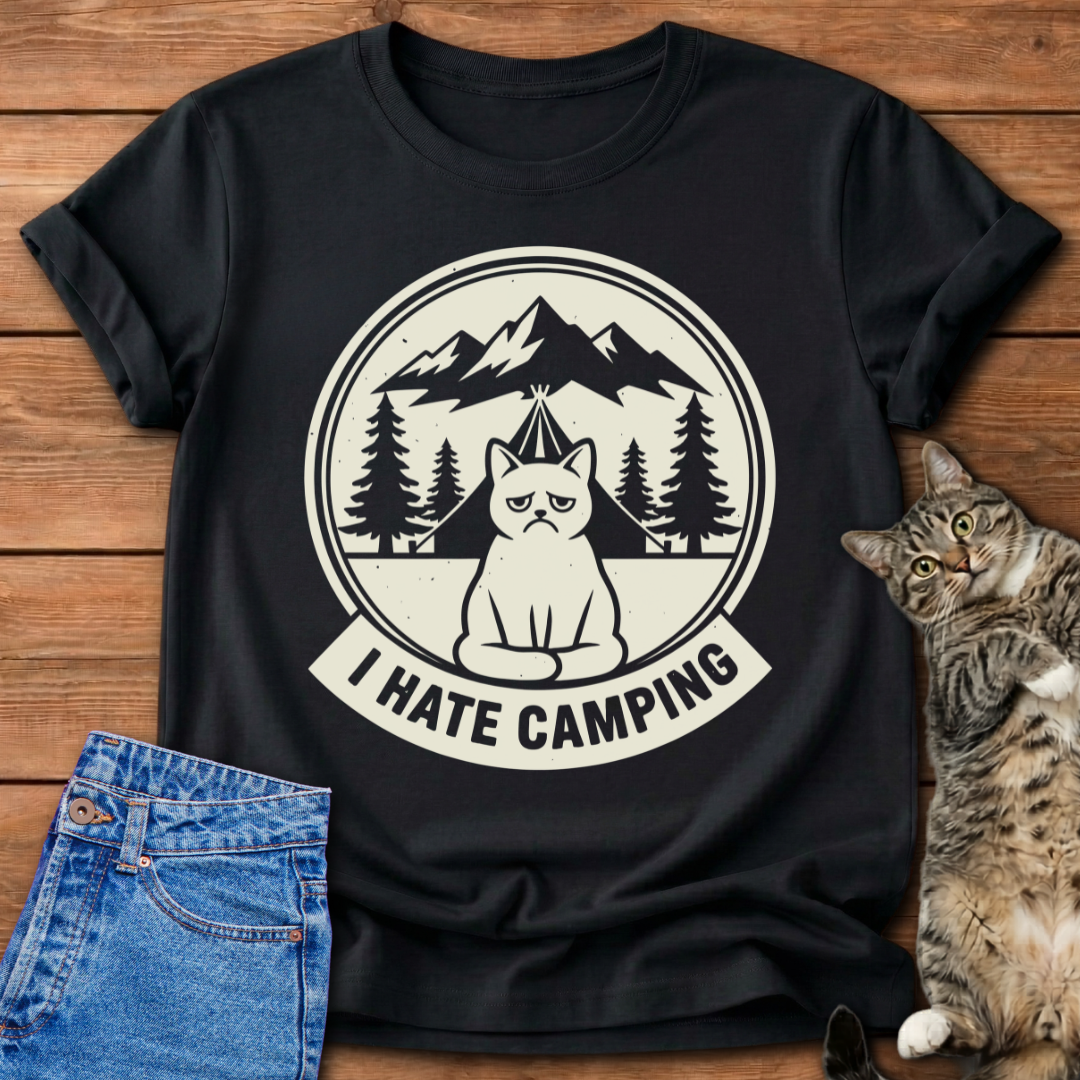 I Hate Camping T-Shirt