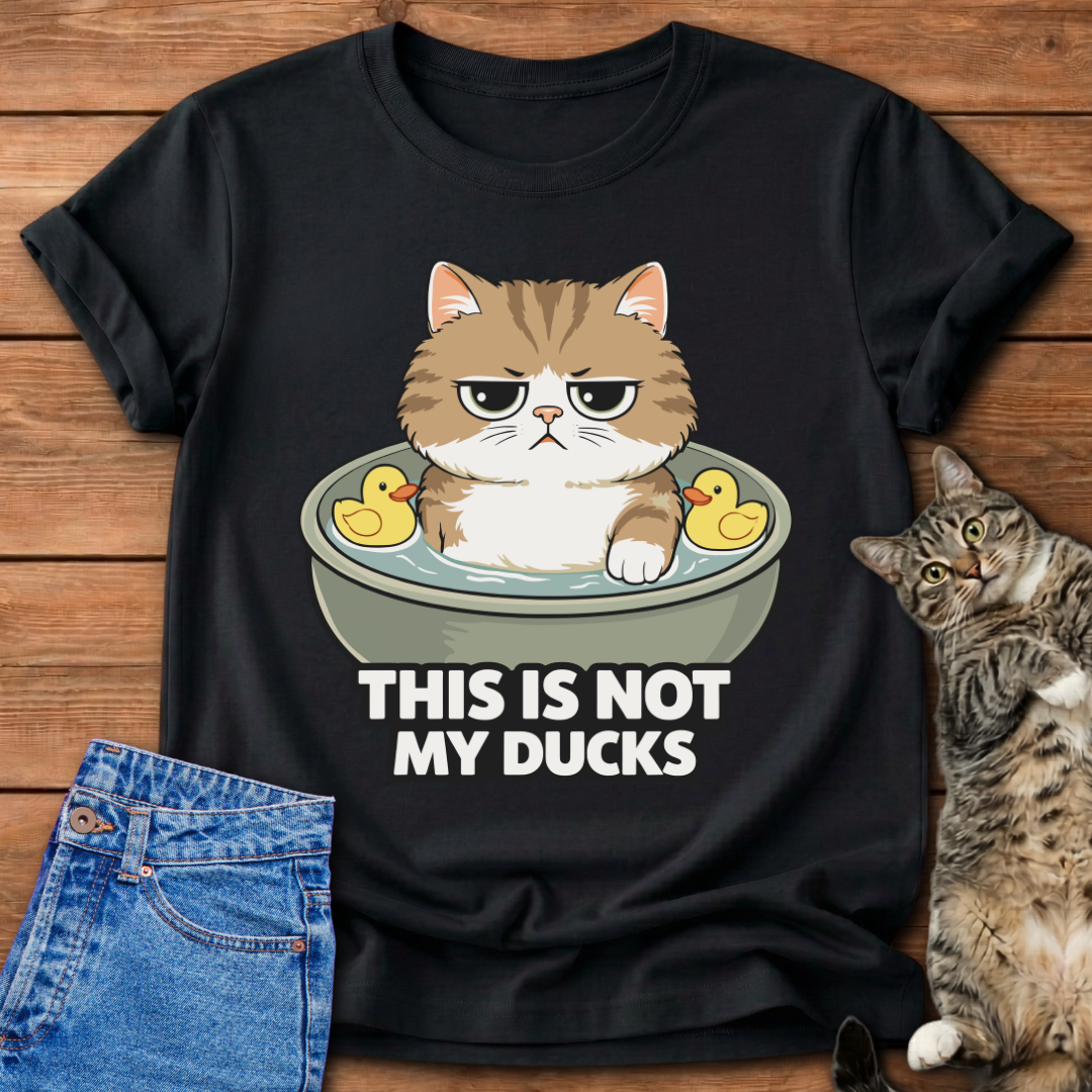 This Is Not My Ducks T-Shirt