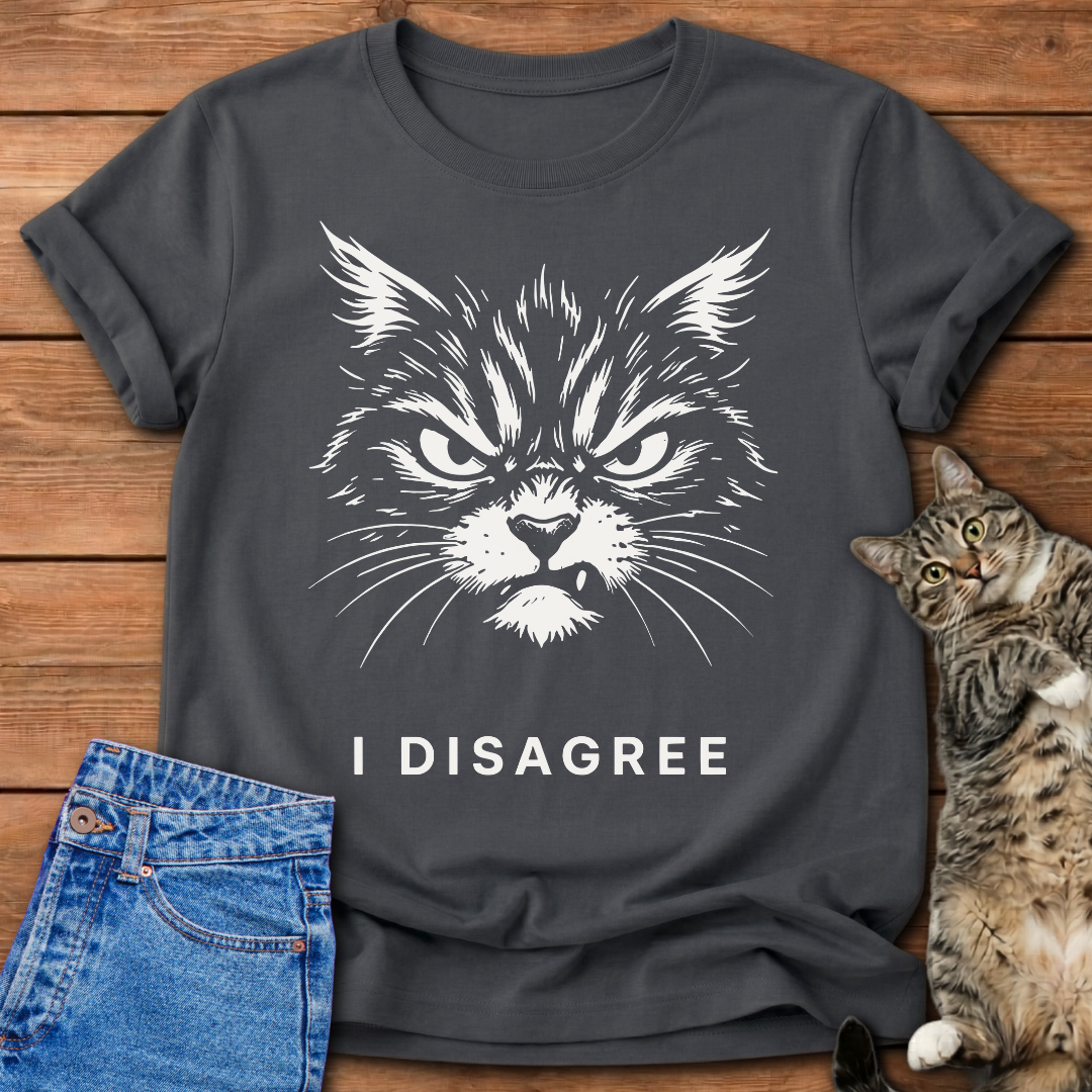 I Disagree T-Shirt