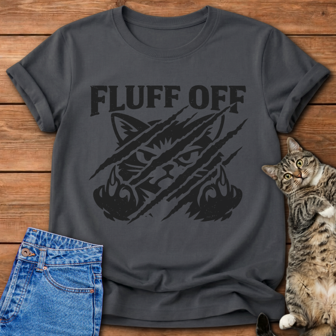 Fluff Off T-Shirt