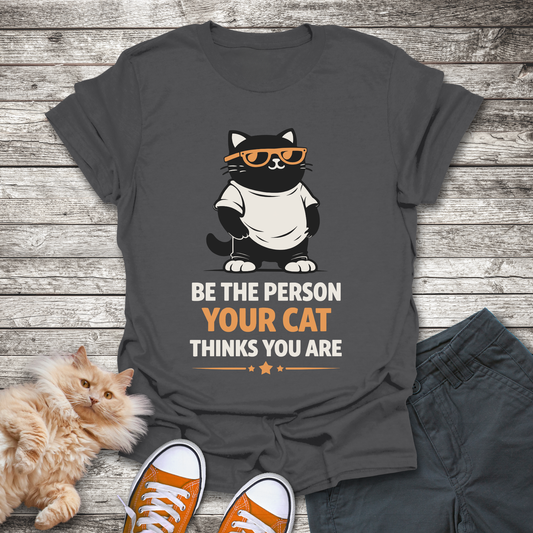Be The Person T-Shirt