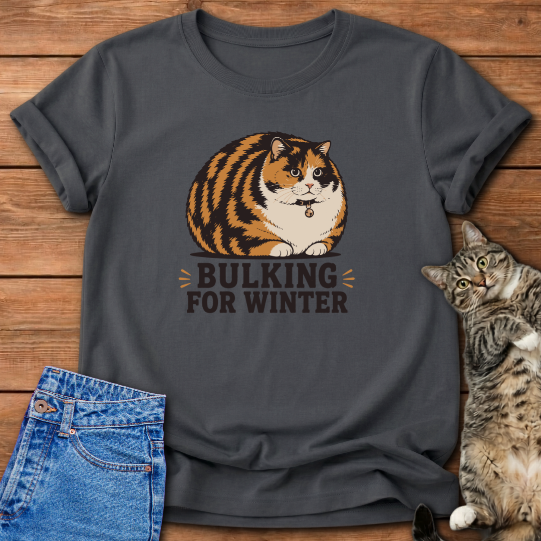 Bulking for Winter T-Shirt