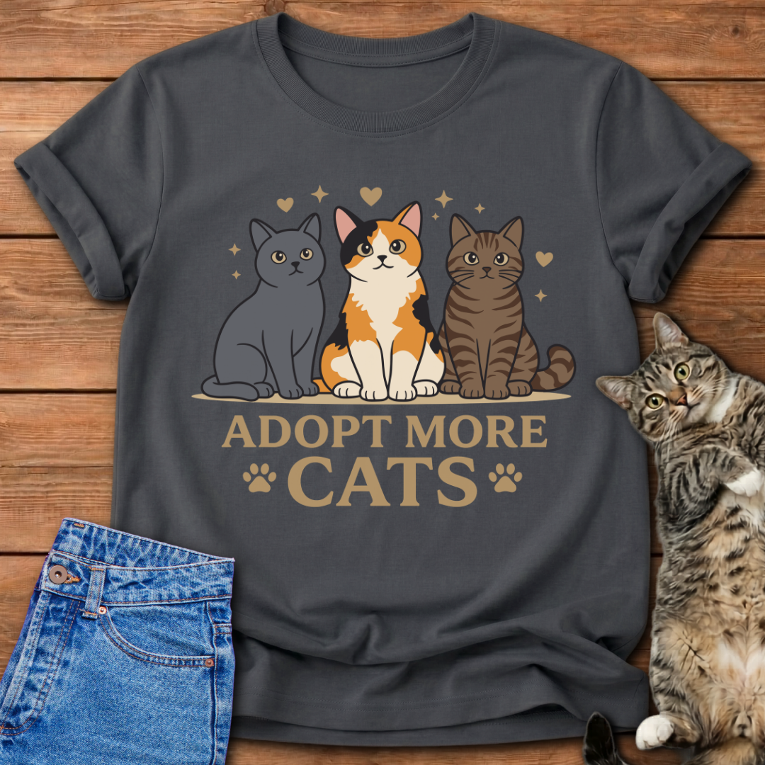 Adopt More Cats T-Shirt