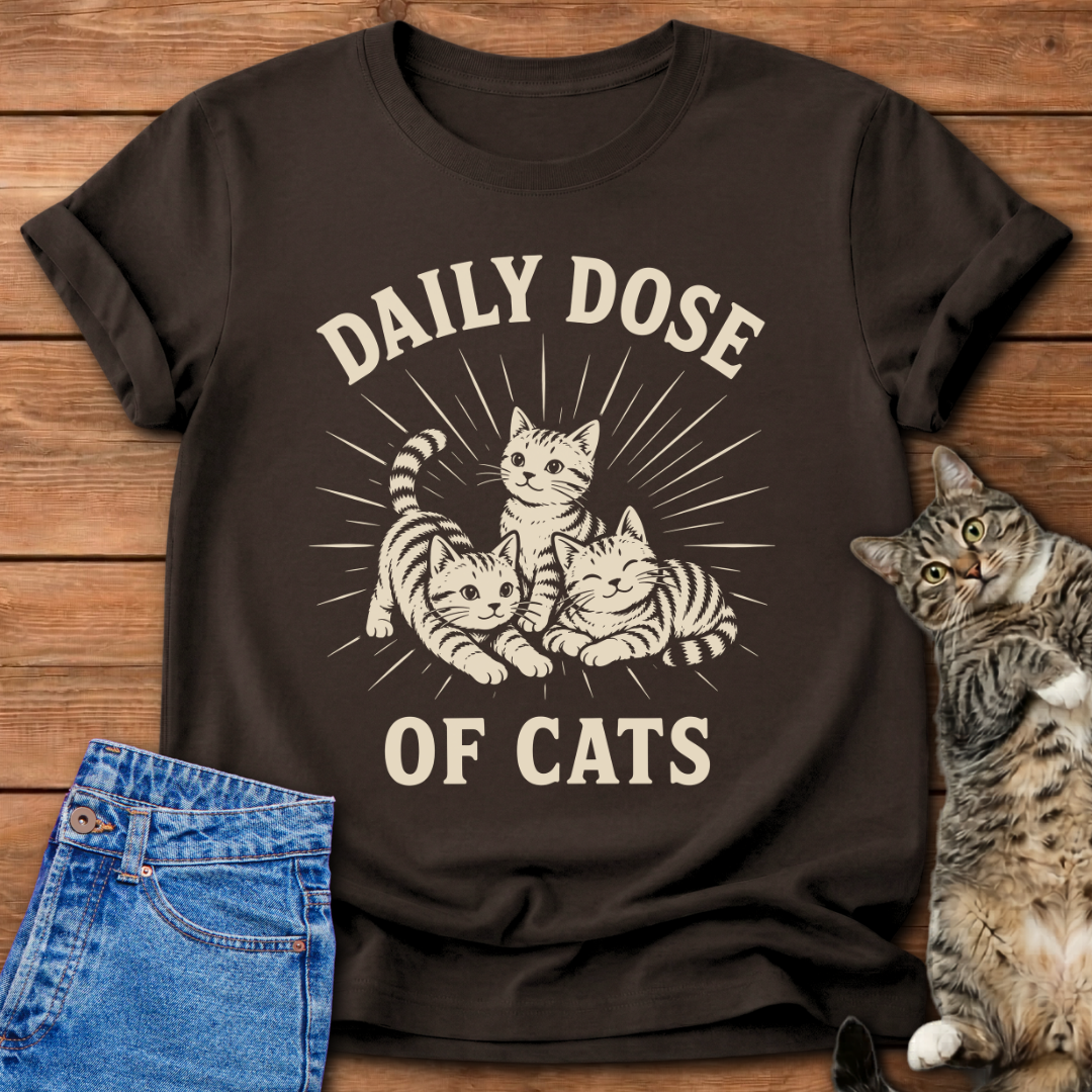 Daily Dose Of Cats T-Shirt