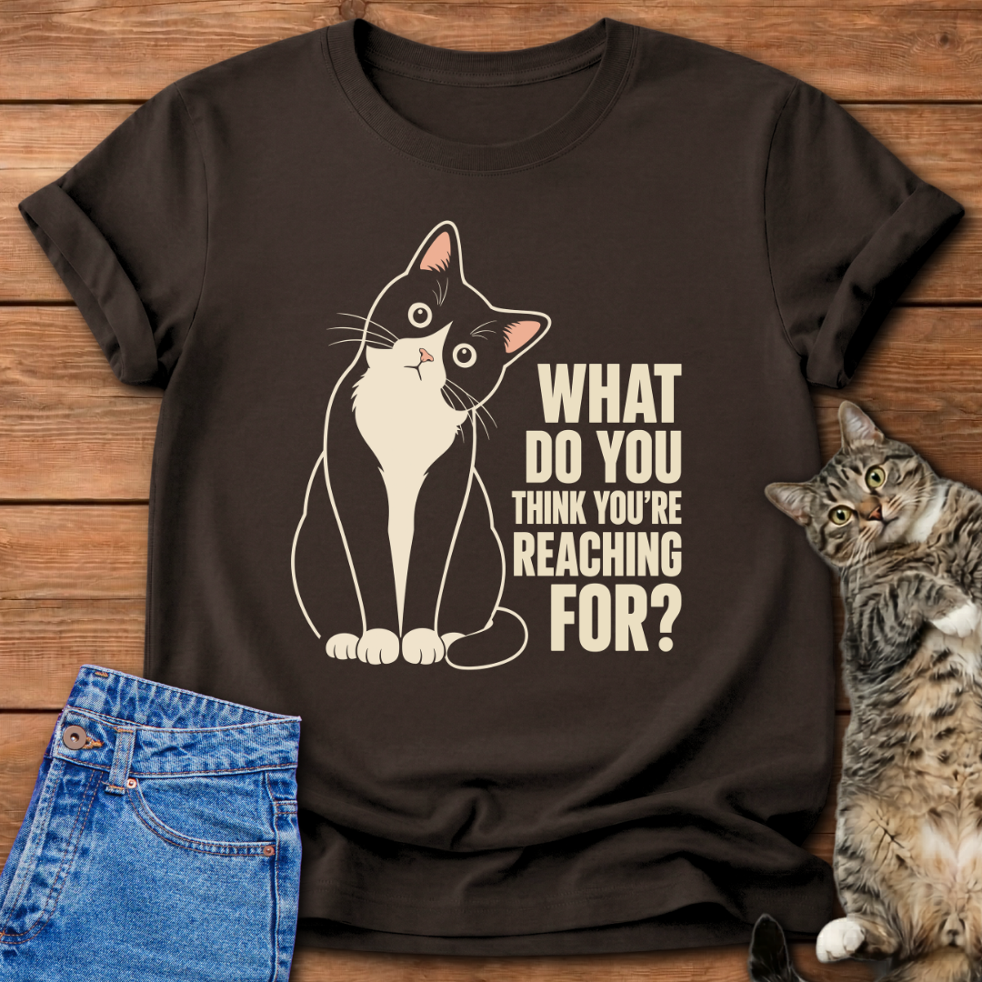 What Do You Think T-Shirt