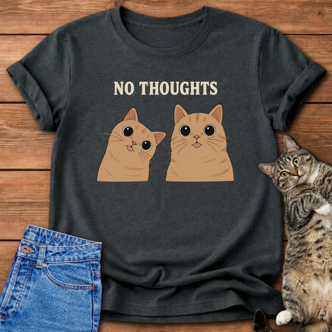 No Thoughts T-Shirt