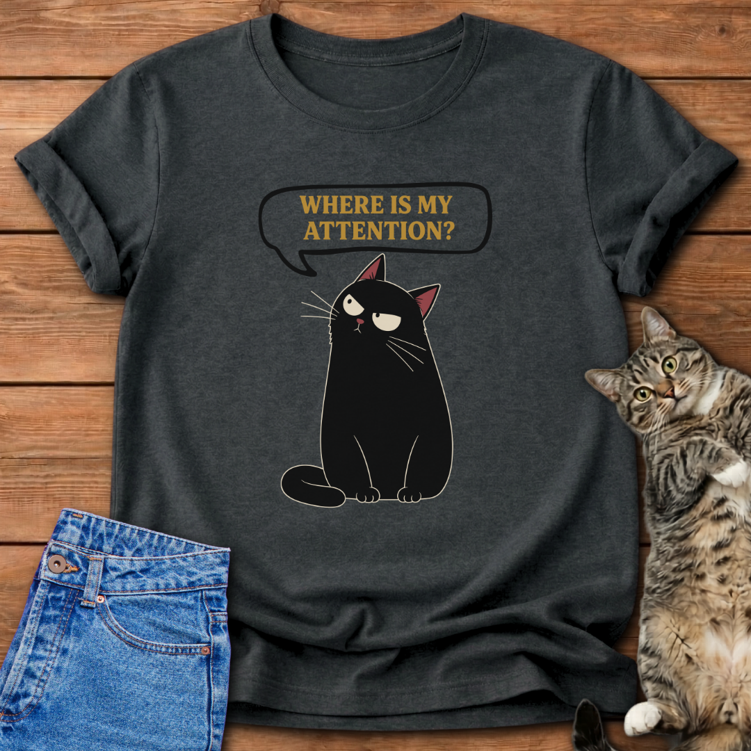 Where Is My Attention T-Shirt