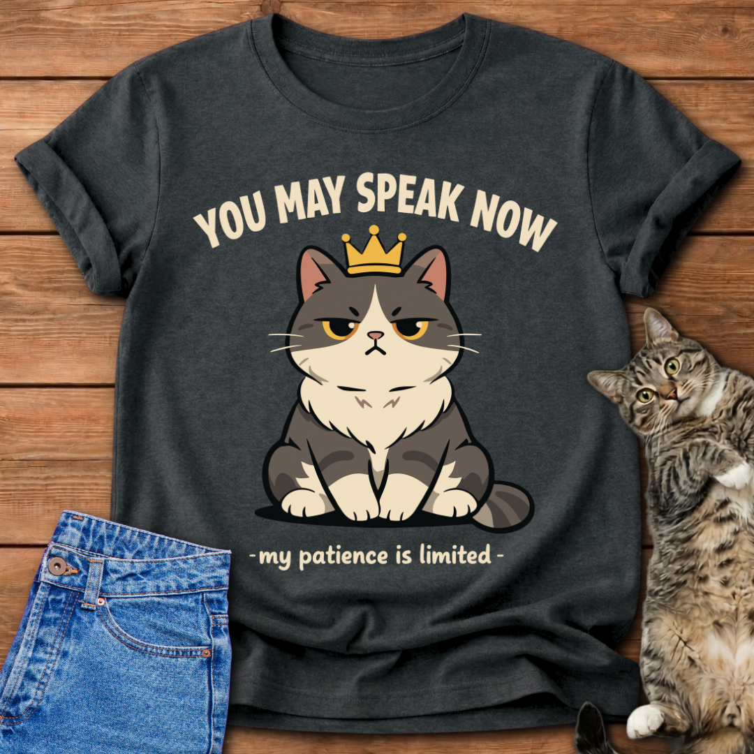 You May Speak Now – Cat T-Shirt