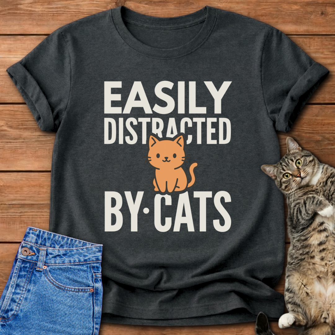 Easily Distracted By Cats T-Shirt