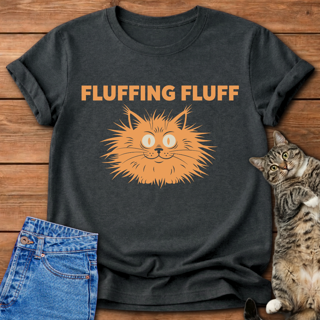 Fluffing Fluff T-Shirt