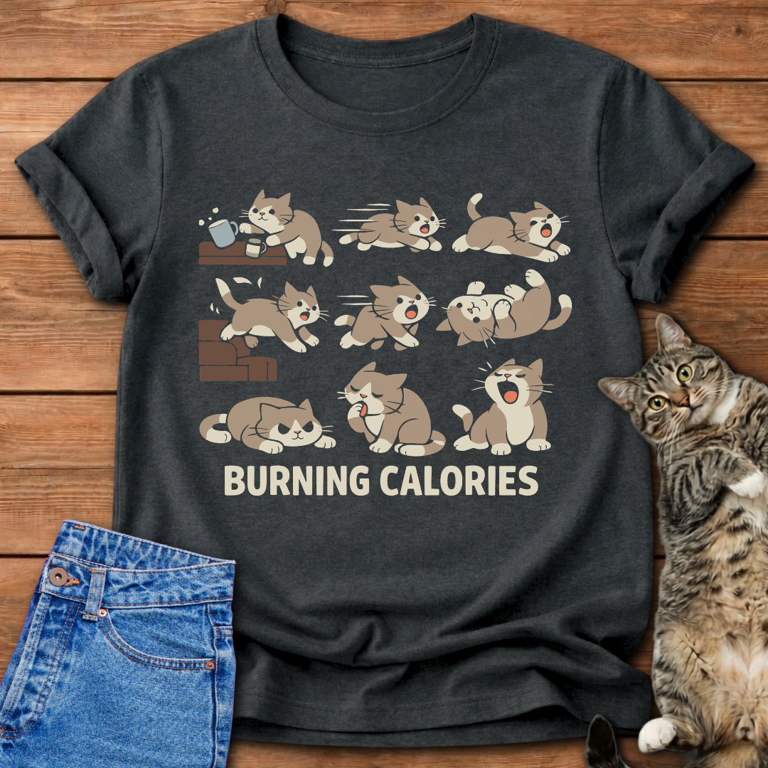 Burning Calories T-Shirt