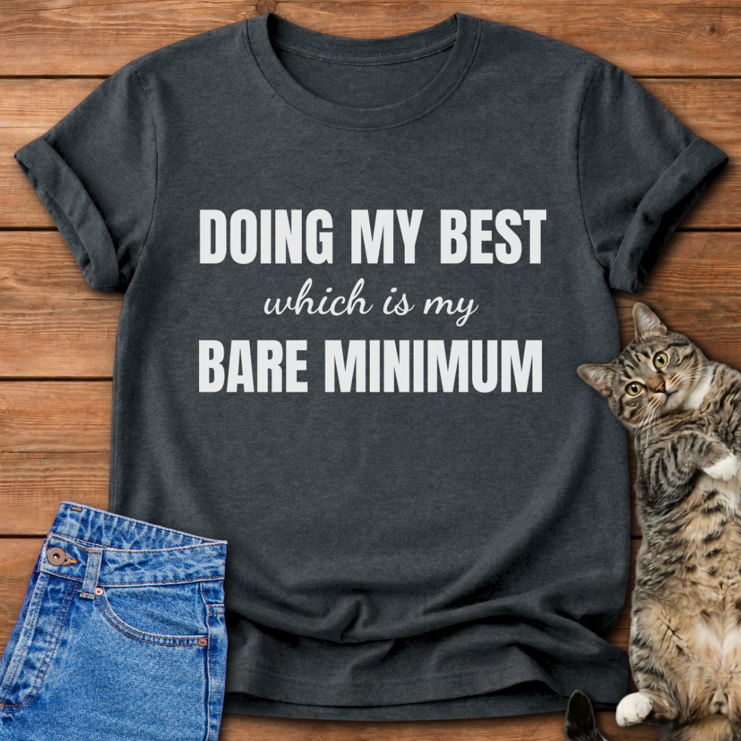 Doing My Best T-Shirt
