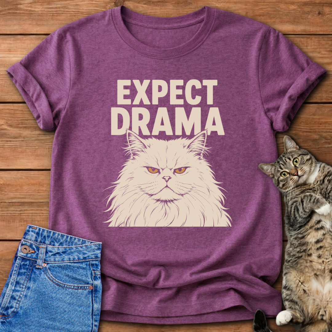 Expect Drama T-Shirt