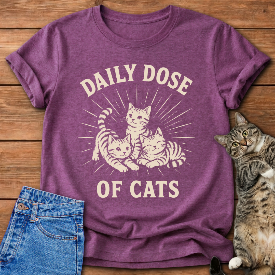 Daily Dose Of Cats T-Shirt
