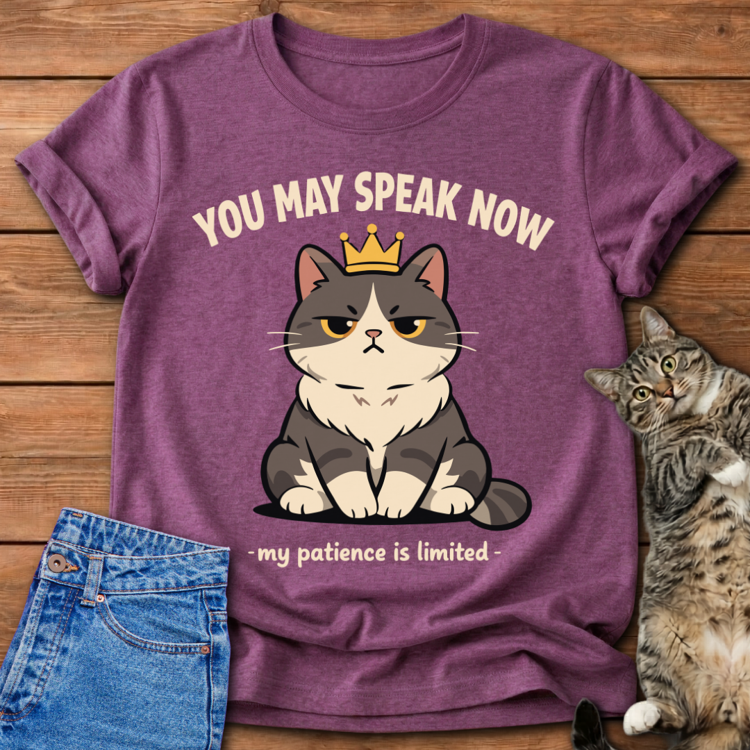 You May Speak Now – Cat T-Shirt
