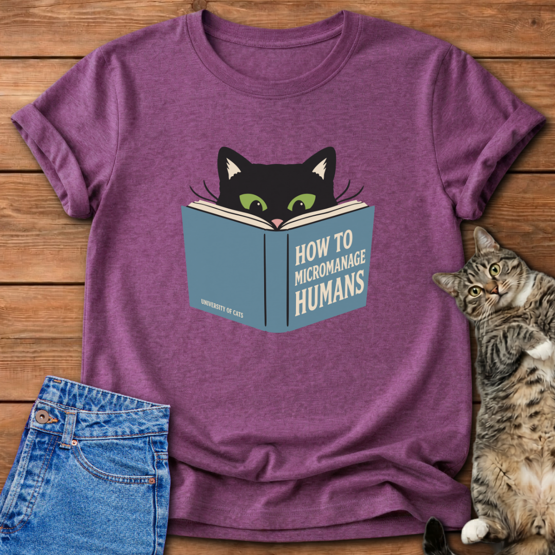 How To Micromanage Humans T-Shirt