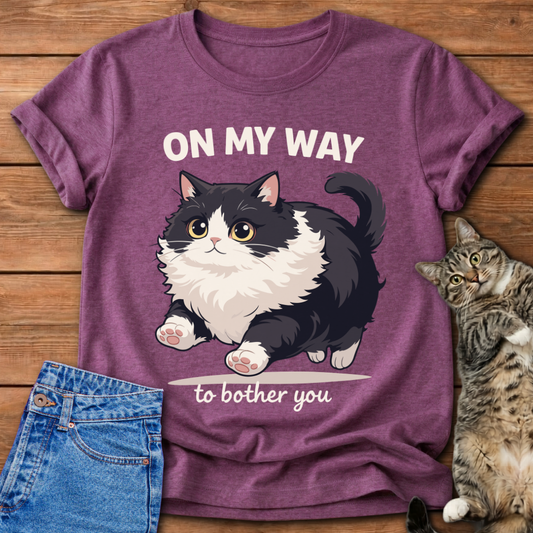 On My Way to Bother You Cat T-Shirt