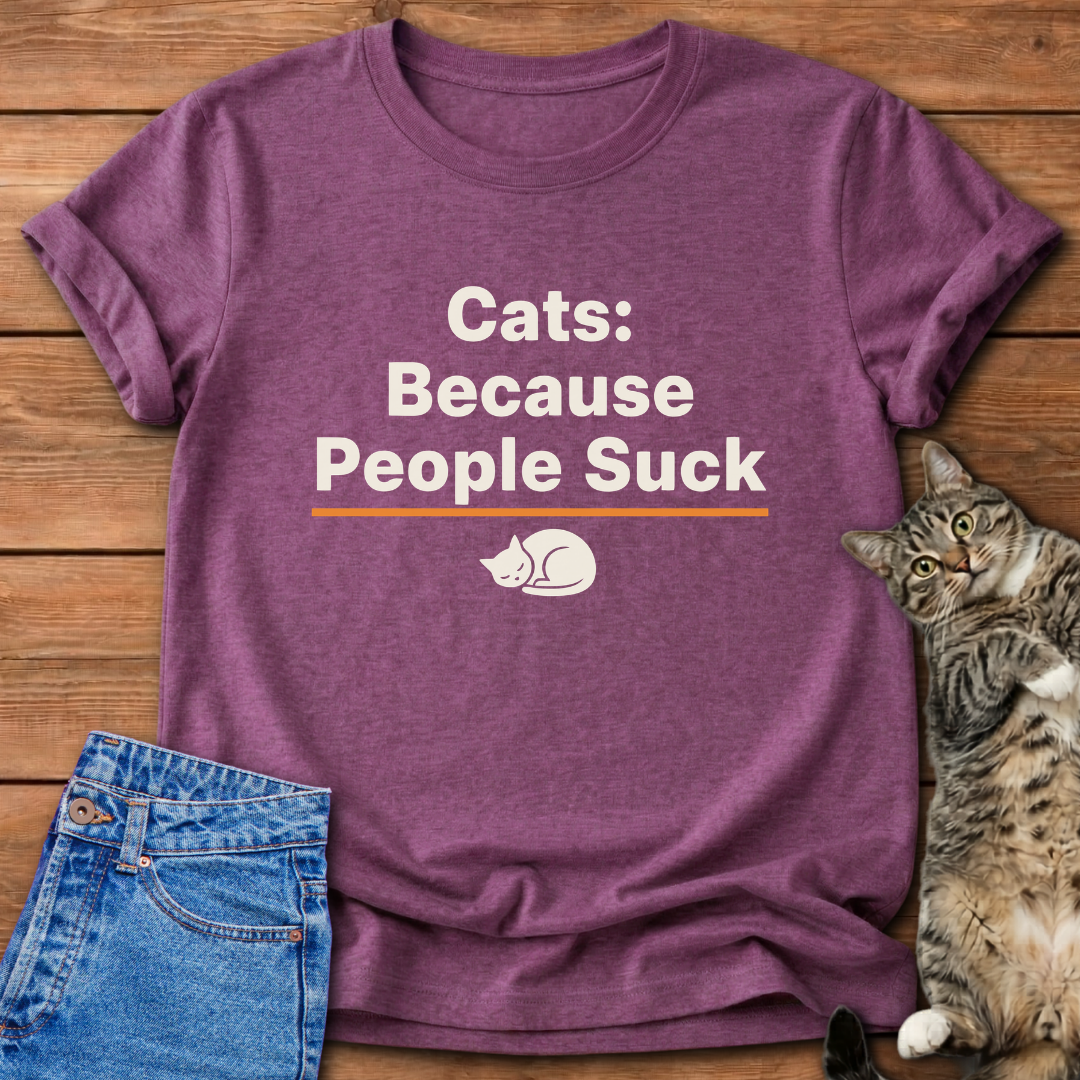 Cats, Because People… T-Shirt