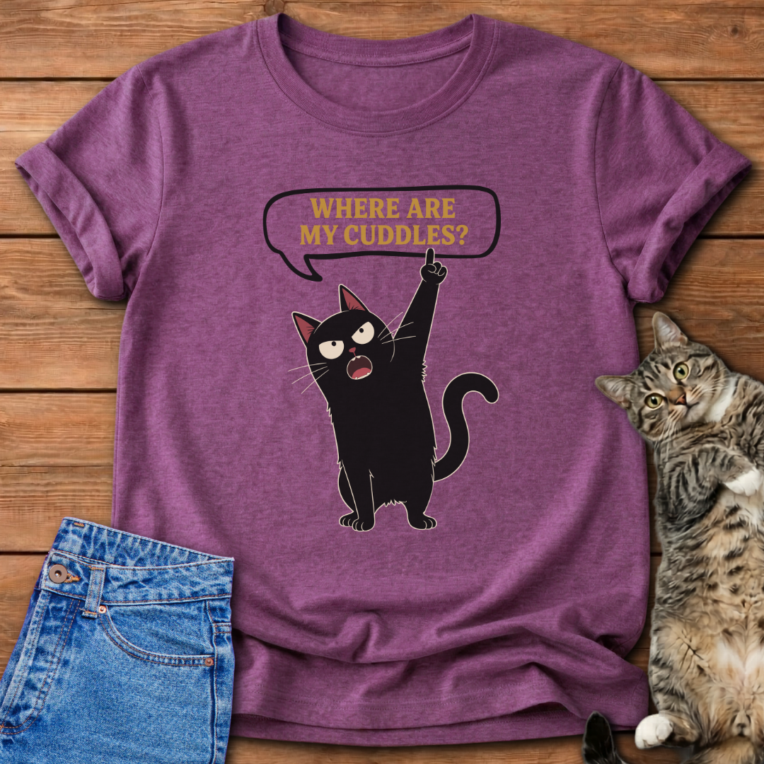 Where Are My Cuddles T-Shirt