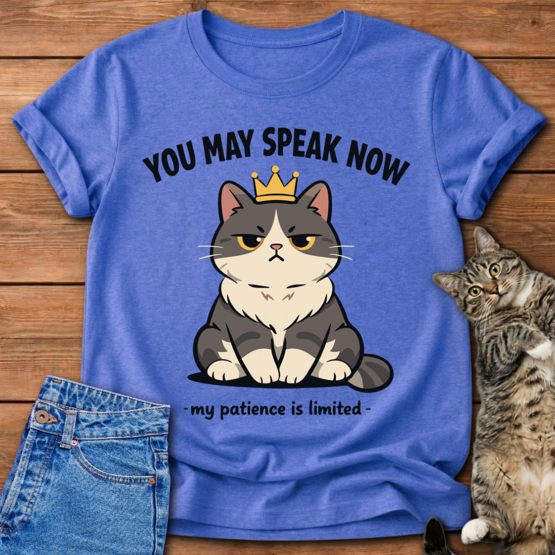 You May Speak Now – Cat T-Shirt
