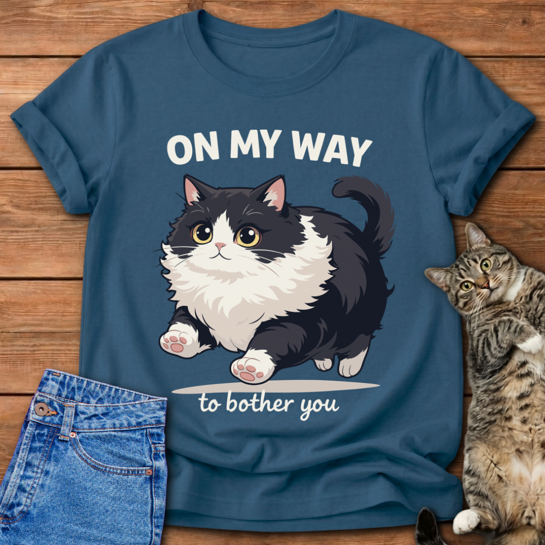 On My Way to Bother You Cat T-Shirt