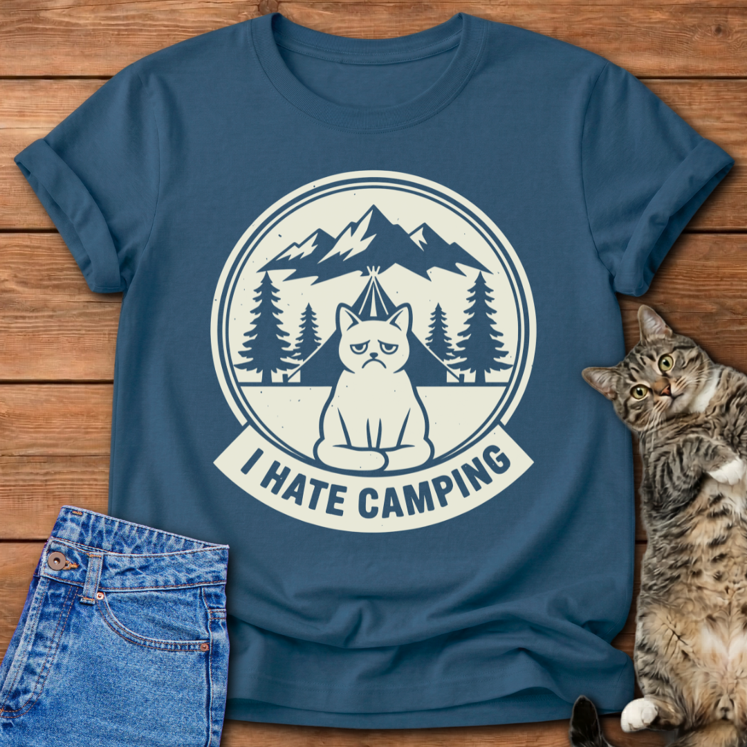 I Hate Camping T-Shirt