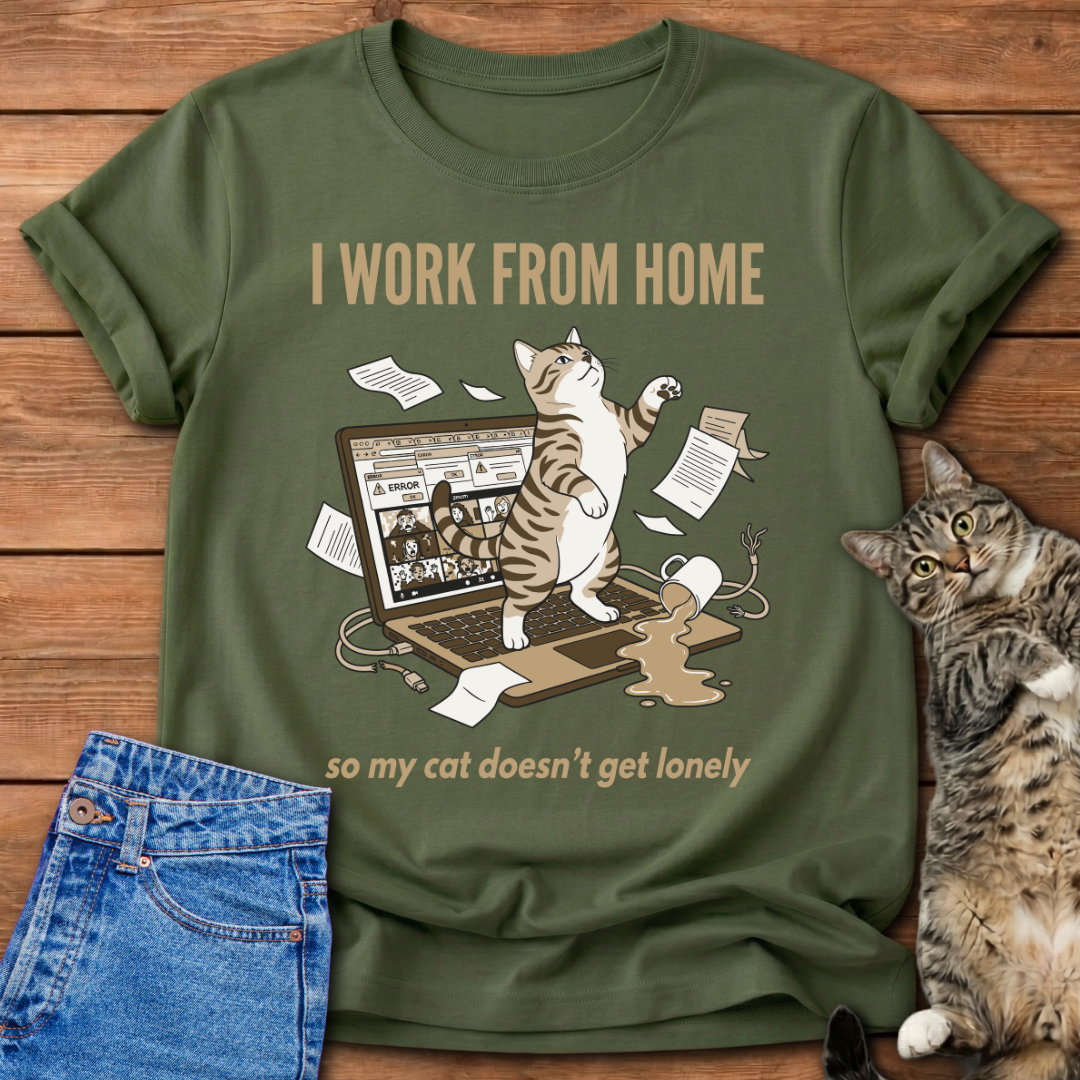 I Work From Home T-Shirt