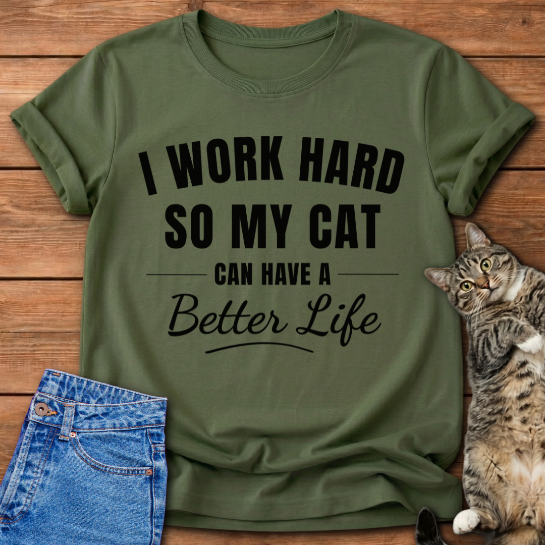 I Work Hard T-Shirt