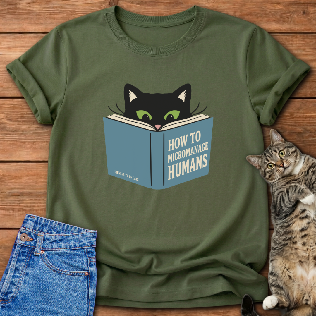 How To Micromanage Humans T-Shirt