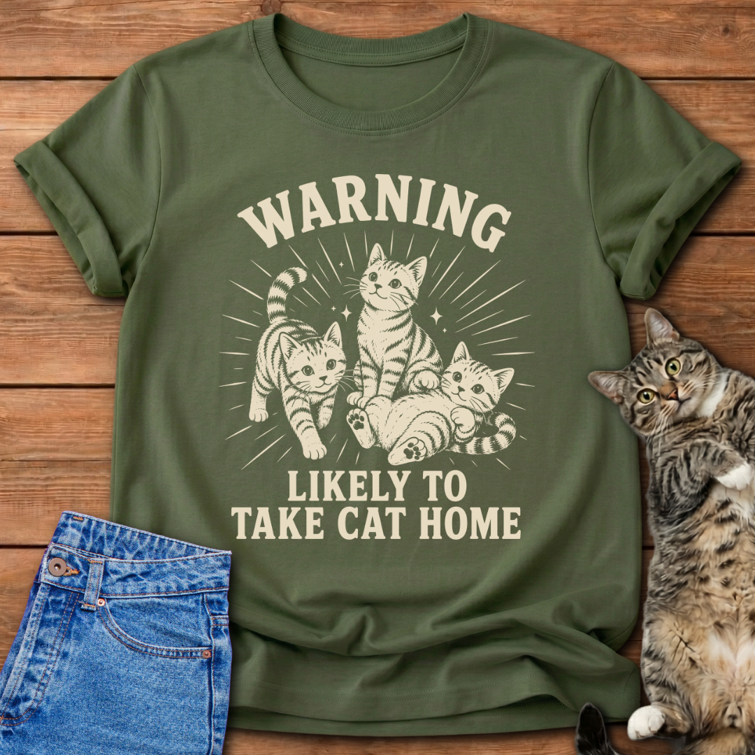 Likely To Take Cat Home T-Shirt